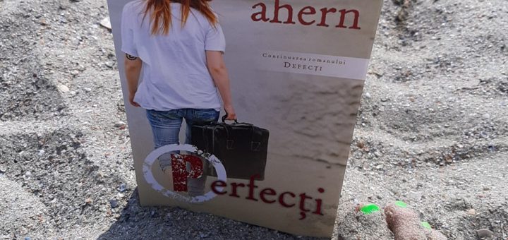 Perfecți - Cecelia Ahern